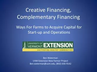 Creative Financing, Complementary Financing