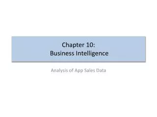 Chapter 10: Business Intelligence