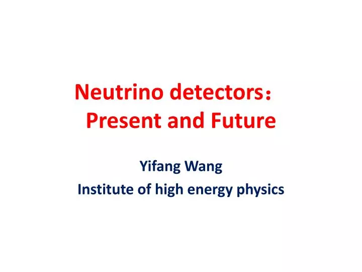 neutrino detectors present and future