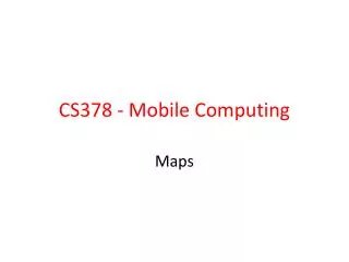 CS378 - Mobile Computing