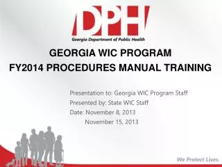 GEORGIA WIC PROGRAM FY2014 PROCEDURES MANUAL TRAINING