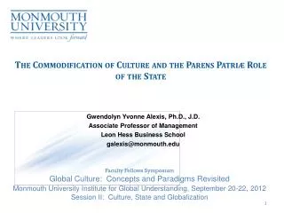 The Commodification of Culture and the Parens Patri ? Role of the State