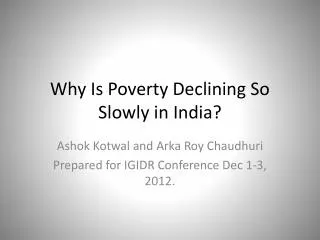 Why Is Poverty Declining So Slowly in India?