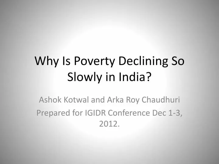 why is poverty declining so slowly in india