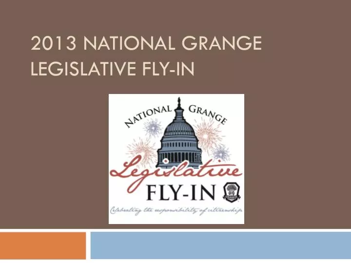 2013 national grange legislative fly in
