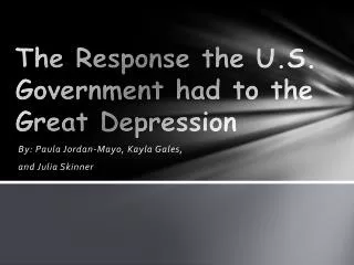 The Response the U.S. Government had to the Great Depression