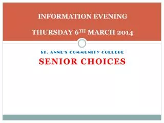 INFORMATION EVENING THURSDAY 6 TH MARCH 2014