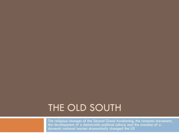 the old south