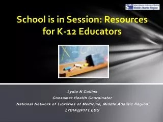 School is in Session: Resources for K-12 Educators