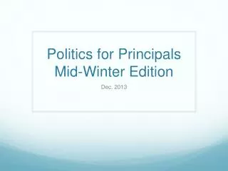 Politics for Principals Mid-Winter Edition