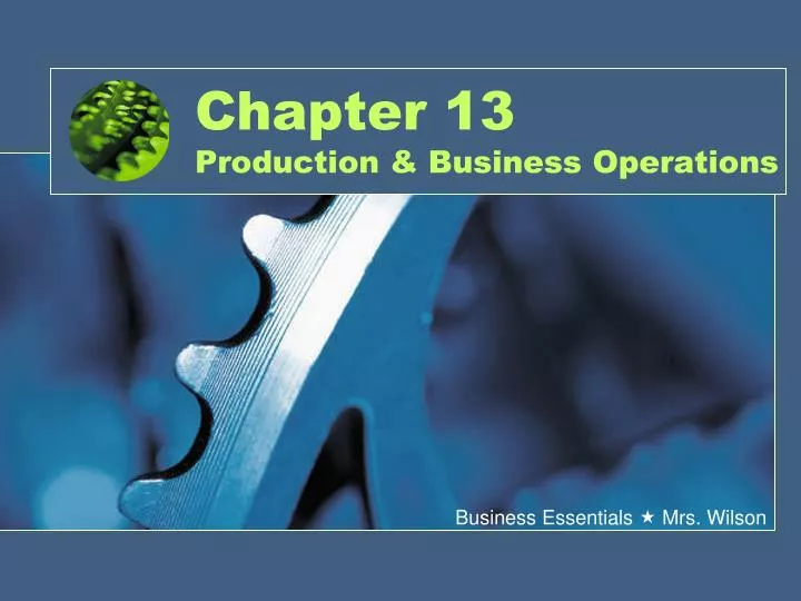 chapter 13 production business operations