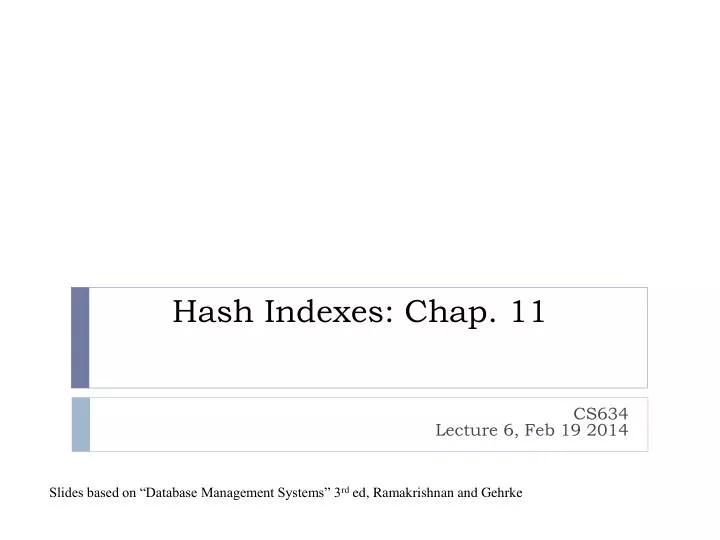 hash indexes chap 11
