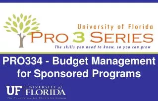 PRO334 - Budget Management for Sponsored Programs