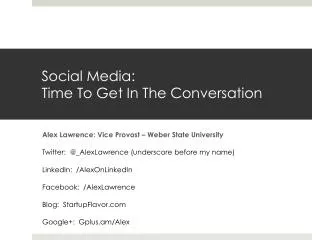 Social Media: Time To Get In The Conversation
