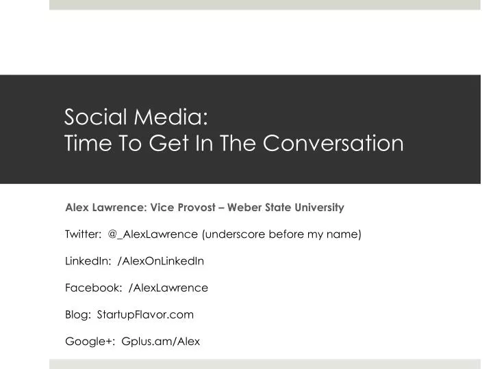 social media time to get in the conversation