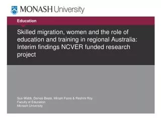 Skilled migration, women and the role of education and training in regional Australia: Interim findings NCVER funded res
