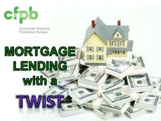 MORTGAGE LENDING w ith a