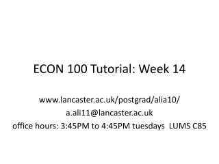 ECON 100 Tutorial: Week 14