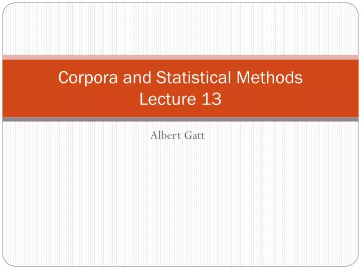 corpora and statistical methods lecture 13