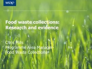 Food waste collections: Research and evidence