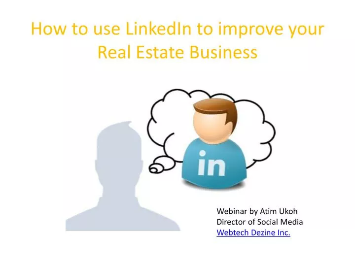 how to use linkedin to improve your real estate business