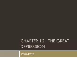 Chapter 12: The Great Depression