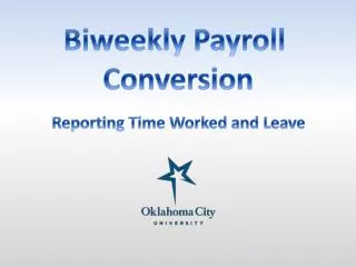 Biweekly Payroll Conversion