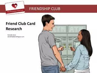 Friend Club Card Research