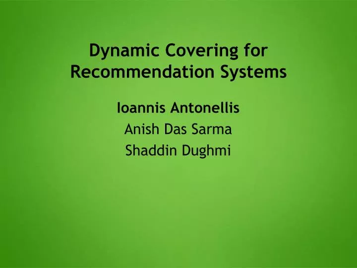 dynamic covering for recommendation systems