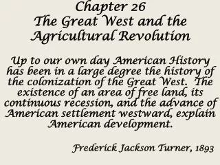 Chapter 26 The Great West and the Agricultural Revolution