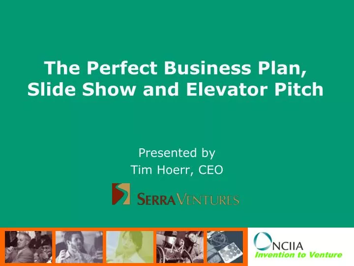 the perfect business plan slide show and elevator pitch
