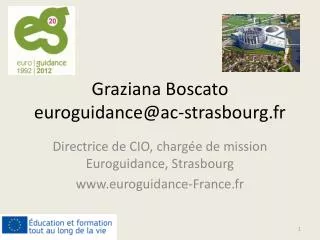 Graziana Boscato euroguidance@ac-strasbourg.fr