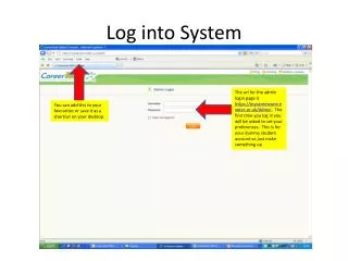 Log into System
