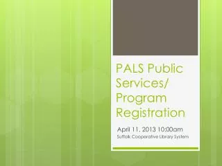 PALS Public Services/ Program Registration