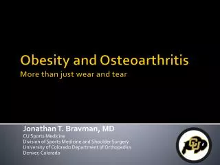 Obesity and Osteoarthritis More than just wear and tear