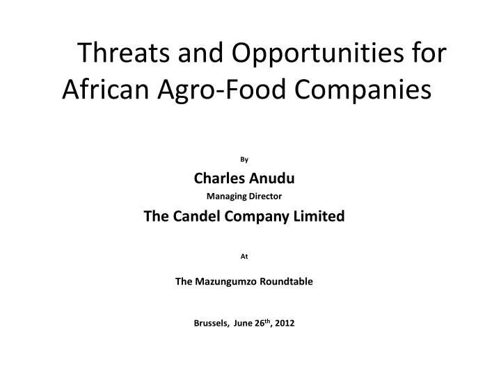 threats and opportunities for african agro food companies