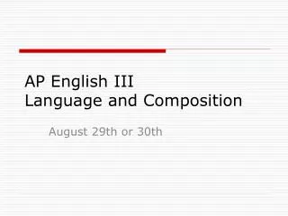 AP English III Language and Composition