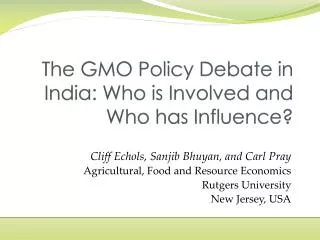 The GMO Policy Debate in India: Who is Involved and Who has Influence?