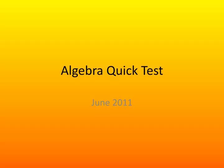 algebra quick test