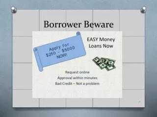 Borrower Beware