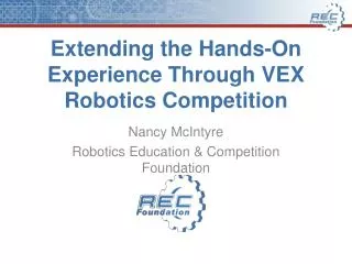 Extending the Hands-On Experience Through VEX Robotics Competition