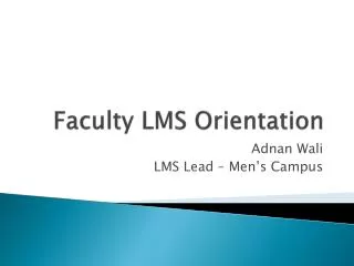 Faculty LMS Orientation