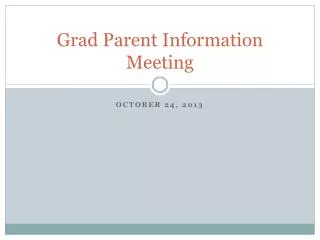 Grad Parent Information Meeting