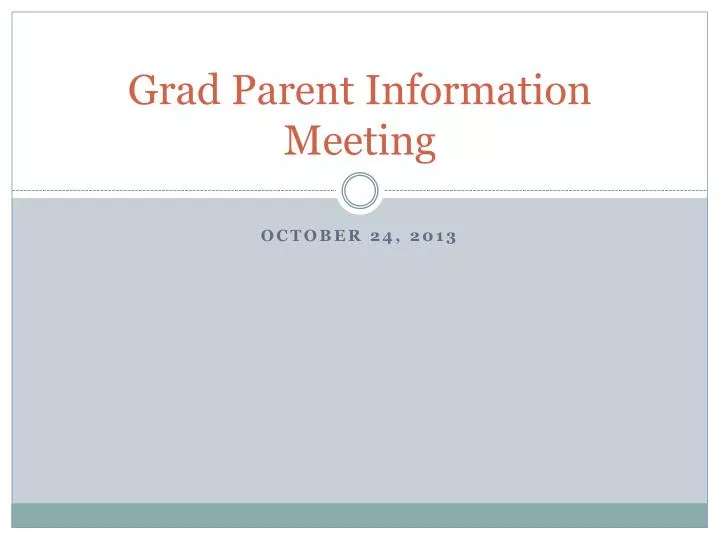grad parent information meeting