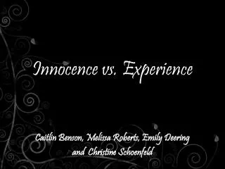 Innocence vs. Experience
