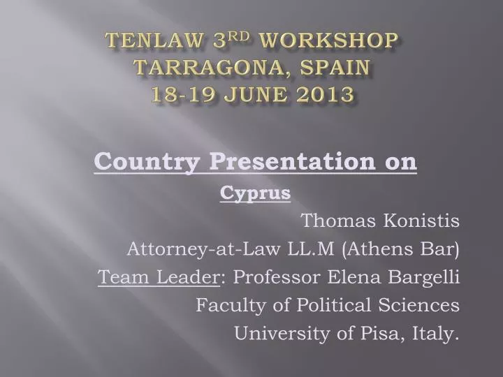 tenlaw 3 rd workshop tarragona spain 18 19 june 2013