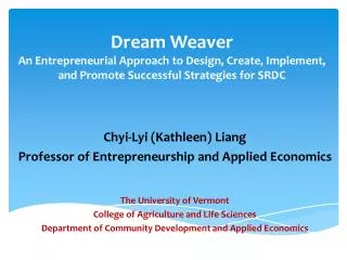 Dream Weaver An Entrepreneurial Approach to Design, Create, Implement, and Promote Successful Strategies for SRDC