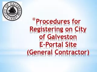 Procedures for Registering on City of Galveston E-Portal Site (General Contractor)