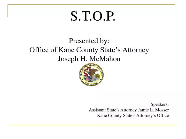 presented by office of kane county state s attorney joseph h mcmahon
