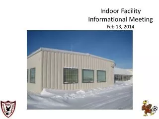 Indoor Facility Informational Meeting Feb 13, 2014